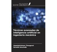 Técnicas avanzadas de inteligencia artificial en ingeniería mecánica