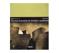 TECNICAS AVANZADAS DE REVELADO Y POSITIVADO (FOTO,CINE Y TV-FOTOGRAFÍA Y VIDEO)