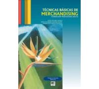 TECNICAS BASICAS DE MERCHANDISING (FORM,PROF,BASICA) (SIN COLECCION)
