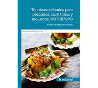 Técnicas culinarias para pescados, crustáceos y moluscos. HOTR079PO