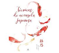 Técnicas de Acuarela Japonesa: La Tumba y sus Tesoros: 7 (Libros de Referencia)
