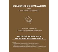 Técnicas de ayuda odontológica/estomatológica (Cuadernos de evaluación Técnico en Cuidados Auxiliares de Enfermería | 30 alumnos)