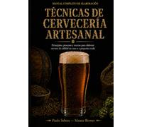 Técnicas de Cervecería Artesanal: ¿Como hacer tu propia cerveza?
