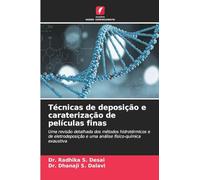 Técnicas de deposição e caraterização de películas finas: Uma revisão detalhada dos métodos hidrotérmicos e de eletrodeposição e uma análise físico-química exaustiva