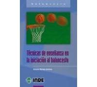 Tecnicas De Enseñanza En La Iniciacion Al Baloncesto