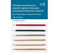 Técnicas de escritura en español y géneros textuales / Developing Writing Skills in Spanish