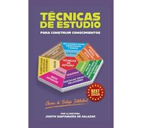 Técnicas De Estudio Para Construir Conocimientos: Guias De Trabajo Intelectual