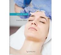 Técnicas de higiene facial y corporal (libro taller)