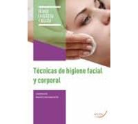 Técnicas de higiene facial y corporal (SIN COLECCION)