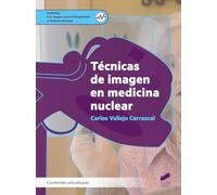 Técnicas de imagen en medicina nuclear (contenido actualizado): 39 (Sanidad)