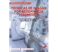 Técnicas de imagen por resonancia magnética (segunda edición): 12 (Sanidad)