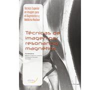 Técnicas de imagen por resonancia magnética (SIN COLECCION)