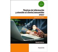 Técnicas de información y atención al cliente/consumidor (Comercio y Marketing)