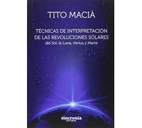 Técnicas de Interpretación de las revoluciones solares: del Sol, la Luna, Venus y Marte. (SIN COLECCION)