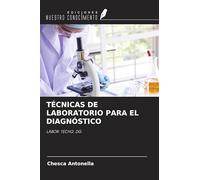 TÉCNICAS DE LABORATORIO PARA EL DIAGNÓSTICO: LABOR. TECHQ. DG.