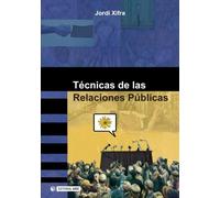 Técnicas de las Relaciones Públicas: 75 (Manuales)