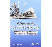 Técnicas de lectura rápida: Para leer más rápido y sacar más provecho a la lectura (SIN COLECCION)