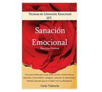 Tecnicas De Liberación Emocional - Sanación Emocional