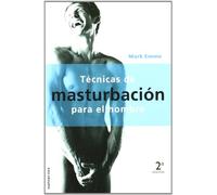 Técnicas De Masturbación Para El Hombre