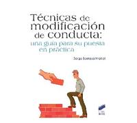 Técnicas de modificación de conducta: Una guía para su puesta en práctica (Psicología)