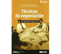 Técnicas de negociación (11ª ed.): Un método práctico (Libros profesionales)