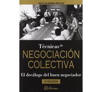 Técnicas de negociación colectiva: El decálogo del buen negociador (FONDO)