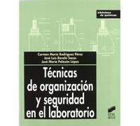 Técnicas de organización y seguridad en el laboratorio: 15 (Biblioteca de químicas)