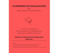 Técnicas de radiología especial (Técnico Superior en Imagen para el Diagnóstico y Medicina Nuclear)