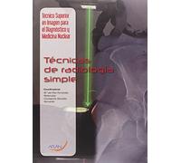 Técnicas de radiología simple (SIN COLECCION)