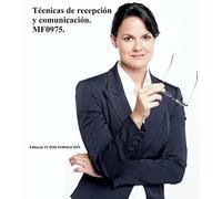 Técnicas de recepción y comunicación. MF0975.