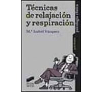 Tecnicas De Relajacion Y Respiracion