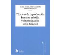 Técnicas De Reproducción Humana Asistida Y Determinación De La Filiaci