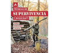 Tecnicas De Supervivencia Y Bushcraft