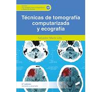 Tecnicas De Tomografia Computarizada Y Ecografia (3ª Edicion Revisada