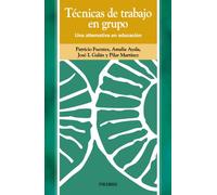 Tecnicas De Trabajo En Grupo: Una Alternativa En Educacion