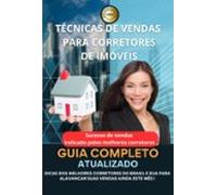 Técnicas De Vendas Para Corretores De Imóveis (ebook)