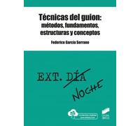 Técnicas del guion: métodos, fundamentos, estructuras y conceptos: 03 (Claves de la Comunicación)