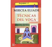 Técnicas del yoga (Sabiduría perenne) – Kairos