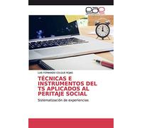 TÉCNICAS E INSTRUMENTOS DEL TS APLICADOS AL PERITAJE SOCIAL: Sistematización de experiencias