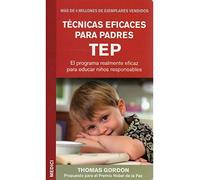 TECNICAS EFICACES PARA PADRES TEP (NIÑOS Y ADOLESCENTES)