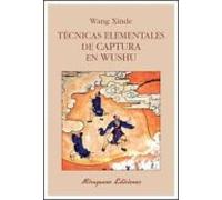 Tecnicas Elementales De Captura En Wushu