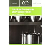 Técnicas elementales de preelaboración (Hostelería)