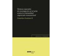 Técnicas especiales de investigación en la lucha contra la criminalidad organizada transnacional (Proceso y Derecho)