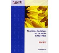 Técnicas estadísticas con variables categóricas IBM SPSS (SIN COLECCION)