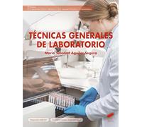 Técnicas generales de laboratorio (segunda edición): 40 (Sanidad)