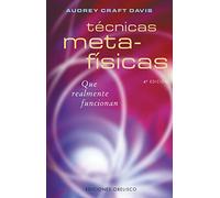 Técnicas metafísicas: que realmente funcionan