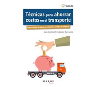 Técnicas para ahorrar costos en el transporte. AURUM 2E: 0 (Gestión del transporte)