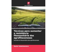 Técnicas para aumentar a resistência fitossanitária das agrofitocenoses