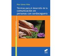 Tecnicas Para El Desarrollo De La Comunicación En Personas Con So Rdoc