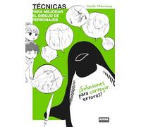 TECNICAS PARA MEJORAR EL DIBUJO DE PERSONAJES: SOLUCIONES PARA CORREGIR ERRORES (MANGA)